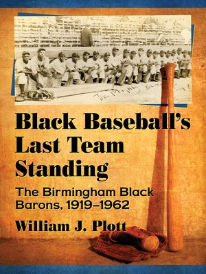 cover image of Black Baseball's Last Team Standing